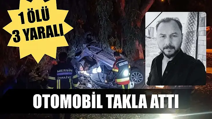 Otomobil takla attı: 1 ölü 3 yaralı