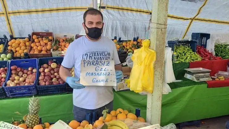 Pazarcıdan dikkat çeken çağrı 'Parasız gel, maskesiz gelme'