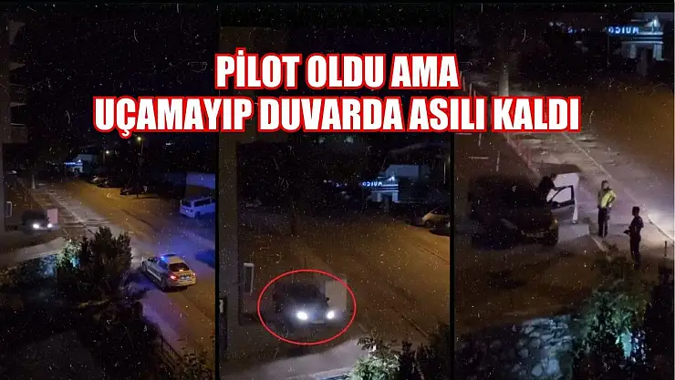 Pilot oldu ama, uçamayıp duvarda asılı kaldı