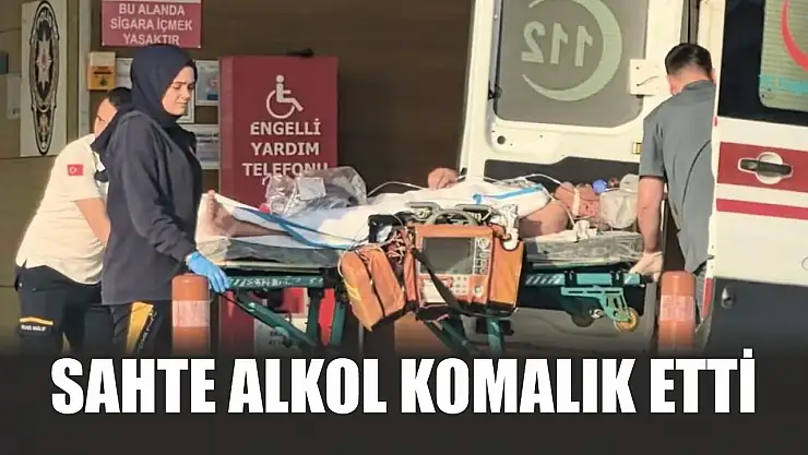 Sahte alkol komalık etti
