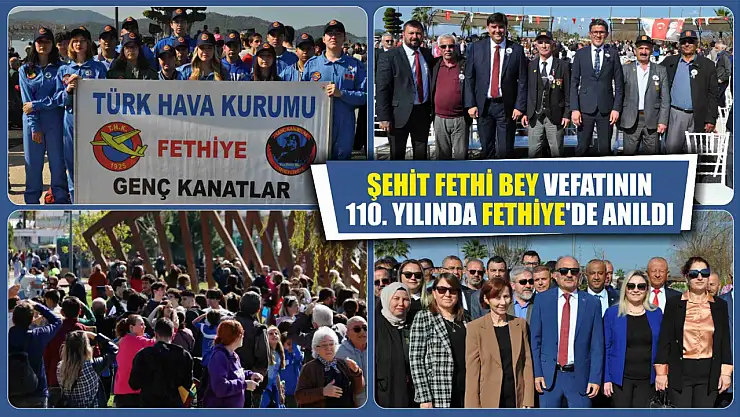 Şehit Fethi Bey vefatının 110. yılında Fethiye'de anıldı
