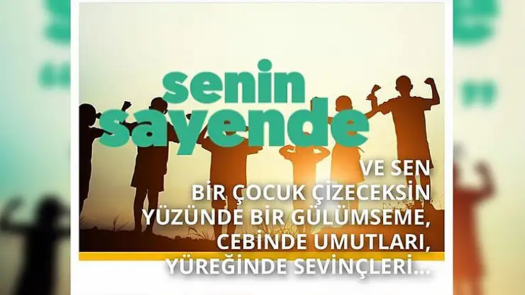 'Senin Sayende Projesi' destekçilerini bekliyor
