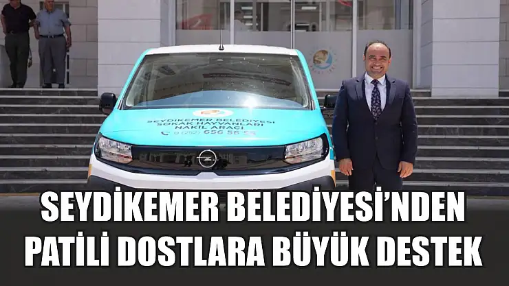 Seydikemer Belediyesi'nden Patili Dostlara Büyük Destek