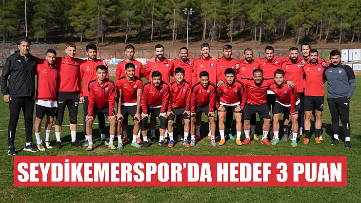 Seydikemerspor'da Hedef 3 Puan