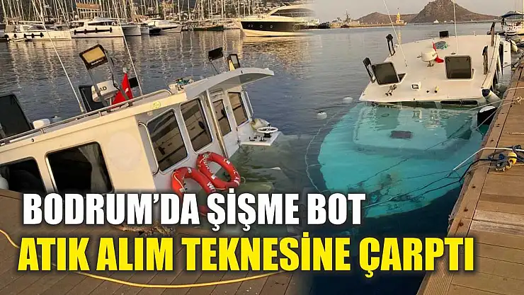 Bodrum'da Şişme Bot Atık Alım Teknesine Çarptı