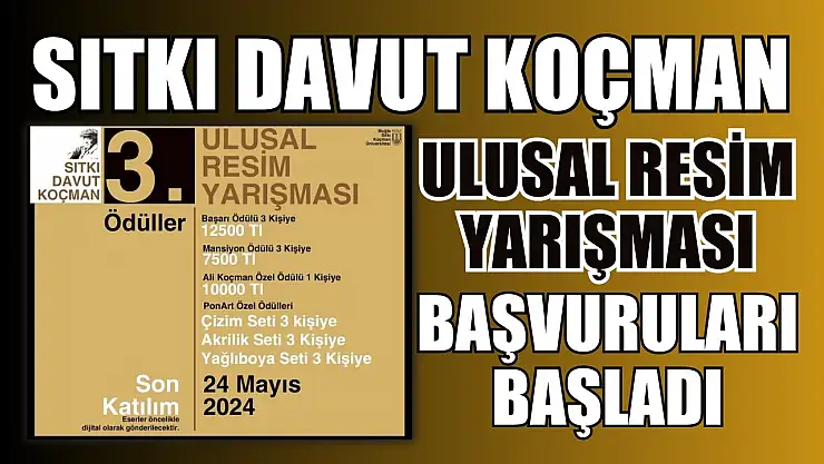 Sıtkı Davut Koçman 3. Ulusal Resim Yarışması Başvuruları Başladı