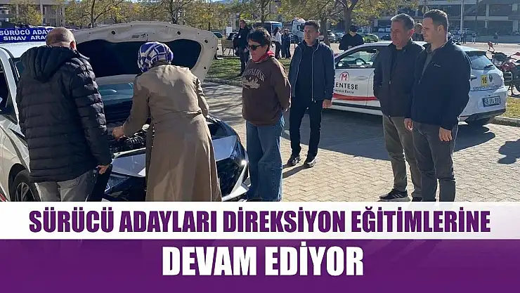 Sürücü adayları direksiyon eğitimlerine devam ediyor