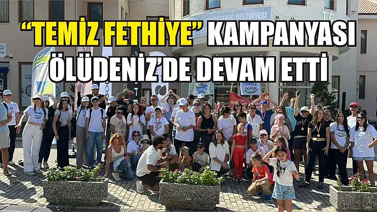 'Temiz Fethiye' Kampanyası Ölüdeniz'de Devam Etti