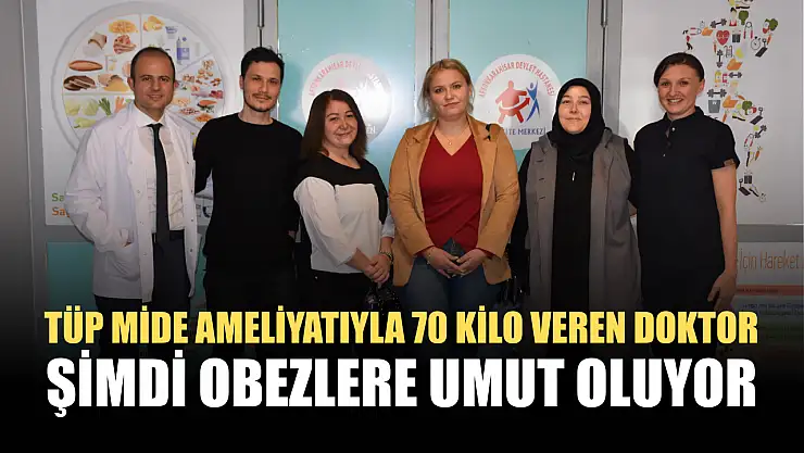 Tüp mide ameliyatıyla 70 kilo veren doktor şimdi obezlere umut oluyor