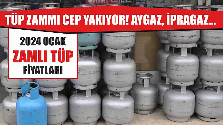 Tüp zammı cep yakıyor! Aygaz, İpragaz… 2024 Ocak zamlı tüp fiyatları