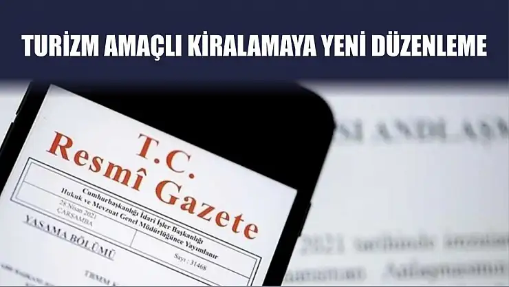 Turizm Amaçlı Kiralamaya Yeni Düzenleme