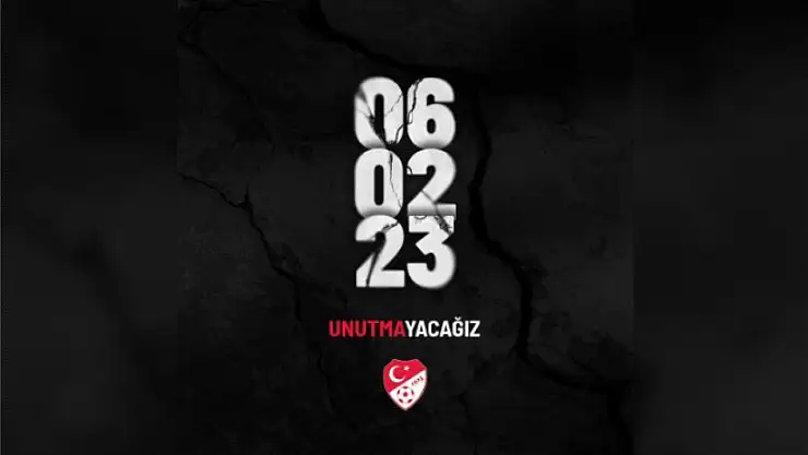 Türkiye Futbol Federasyonu'ndan 6 Şubat paylaşımı