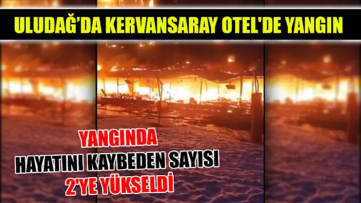 Uludağ'da Kervansaray Otel'de Yangın