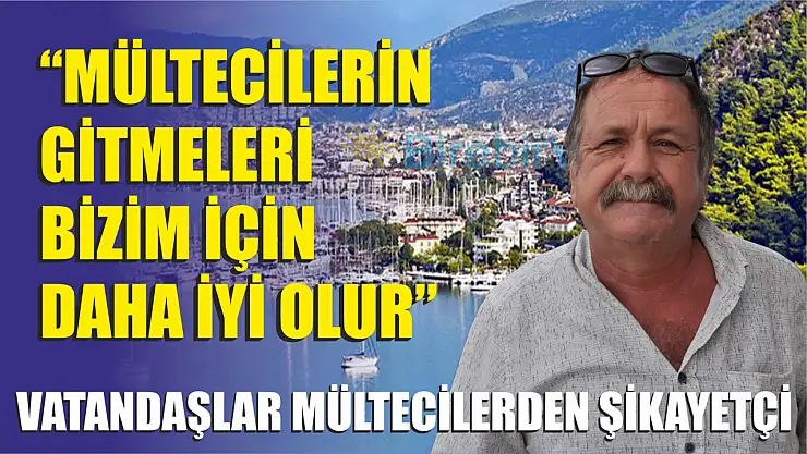 Vatandaşlar Mültecilerden Şikayetçi