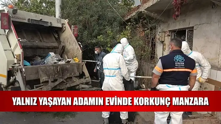 Yalnız yaşayan adamın evinde korkunç manzara