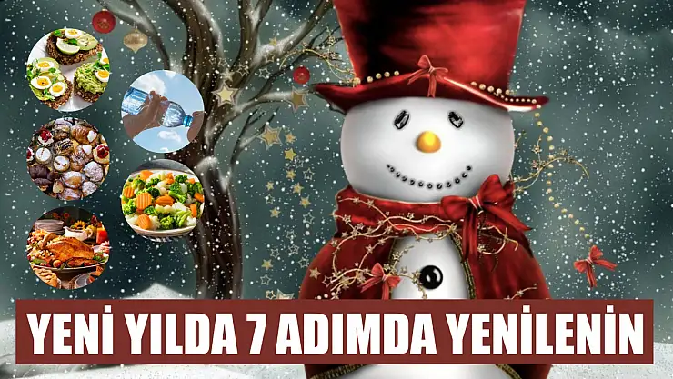 Yeni Yılda 7 Adımda Yenilenin