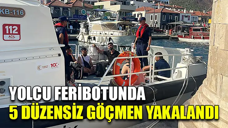 Yolcu Feribotunda 5 Düzensiz Göçmen Yakalandı