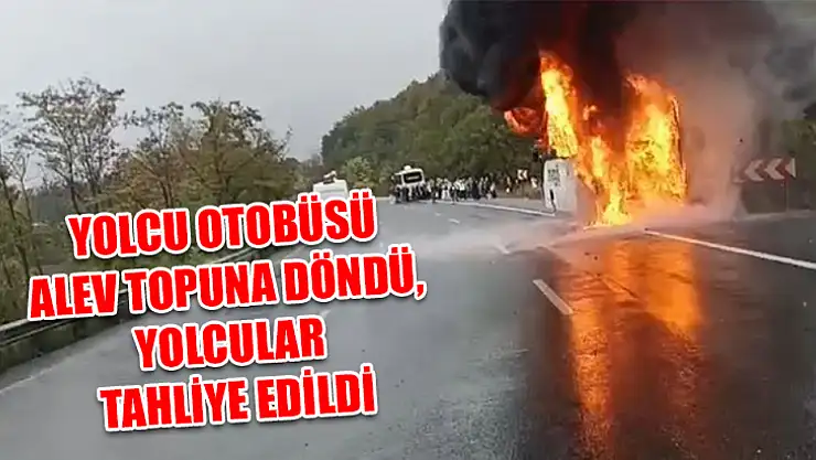 Yolcu otobüsü alev topuna döndü, yolcular tahliye edildi