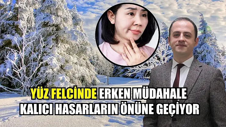 Yüz felcinde erken müdahale kalıcı hasarların önüne geçiyor