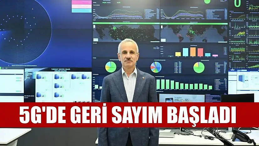 5G'de geri sayım başladı