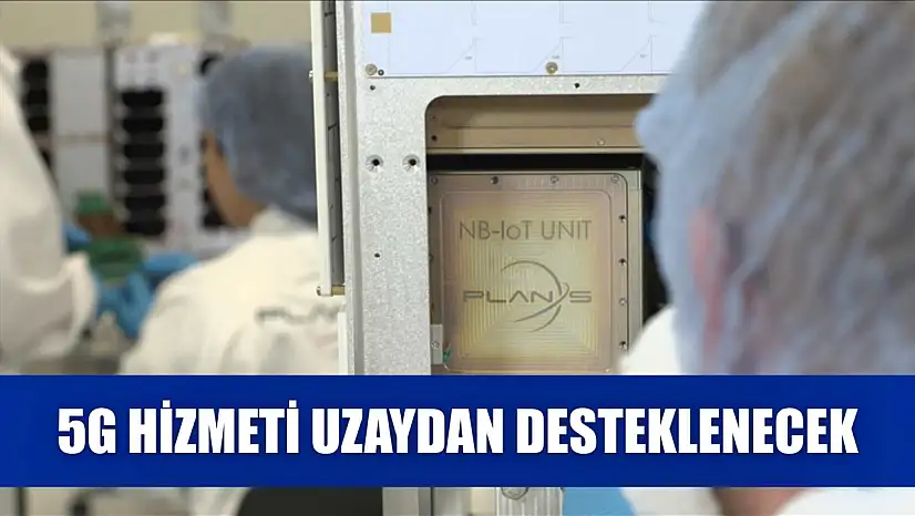 5G hizmeti uzaydan desteklenecek