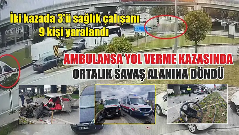 Ambulansa yol verme kazasında ortalık savaş alanına döndü
