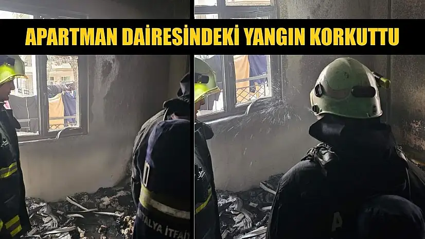 Apartman dairesindeki yangın korkuttu