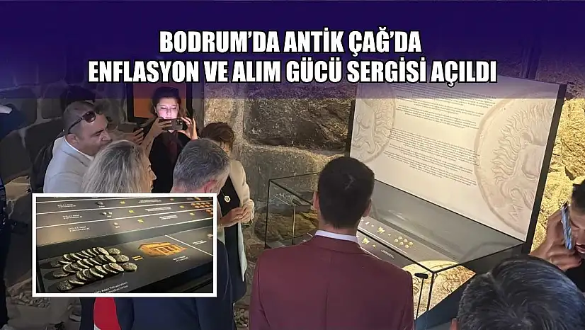 Bodrum'da Antik Çağ'da Enflasyon ve Alım Gücü Sergisi açıldı