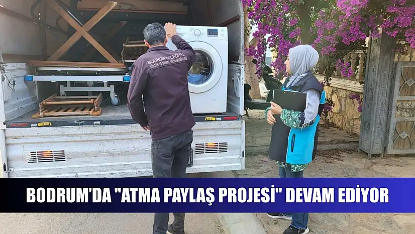 Bodrum'da 'Atma Paylaş Projesi' devam ediyor