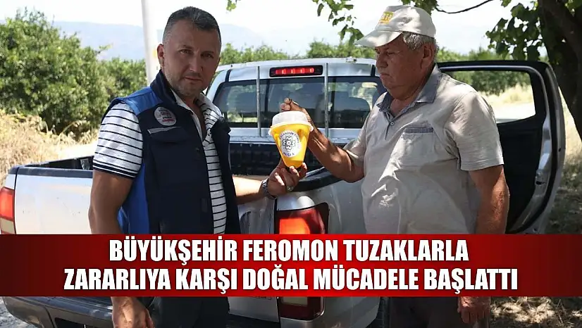 Büyükşehir Feromon Tuzaklarla Zararlıya Karşı Doğal Mücadele Başlattı