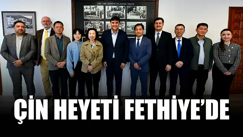Çin Heyeti Fethiye'de