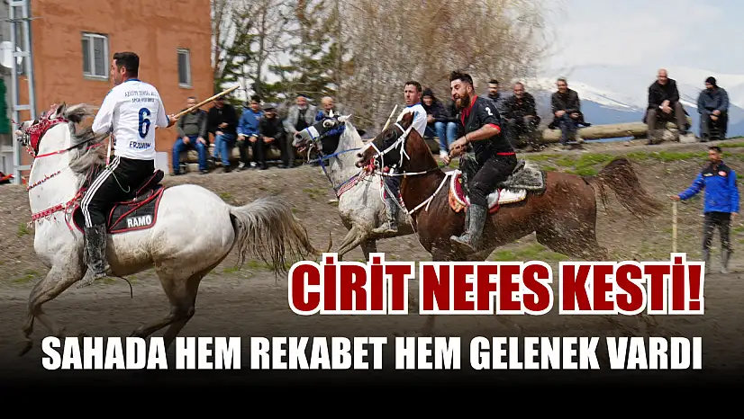 Cirit nefes kesti! Sahada hem rekabet hem gelenek vardı