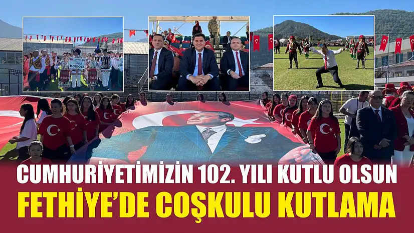 Cumhuriyetimizin 102. Yılı kutlu olsun: Fethiye'de coşkulu kutlama
