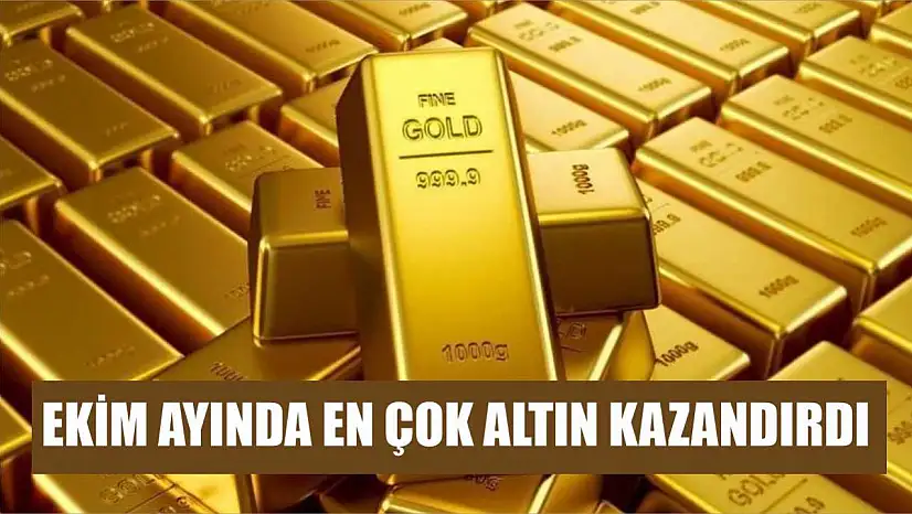 Ekim ayında en çok altın kazandırdı