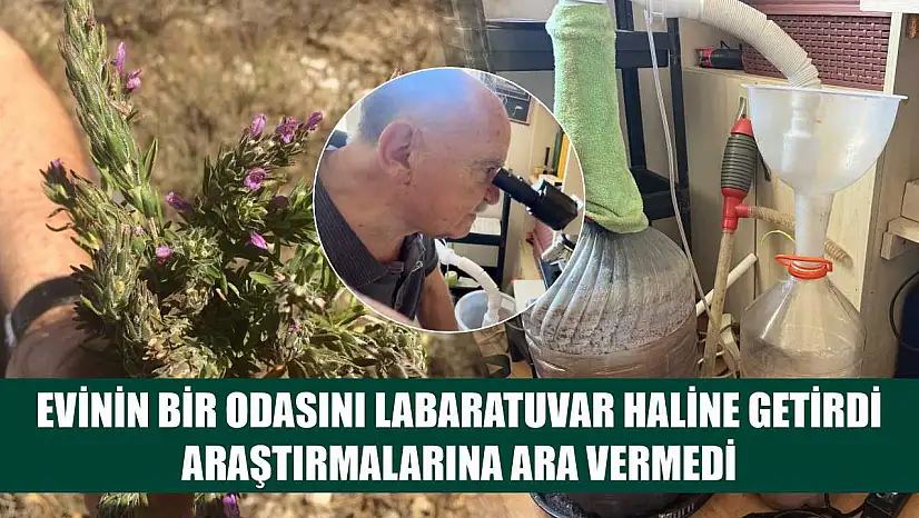 Evinin bir odasını labaratuvar haline getirdi, araştırmalarına ara vermedi