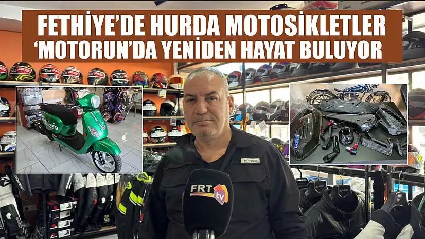 Fethiye'de hurda motosikletler 'Motorun'da yeniden hayat buluyor