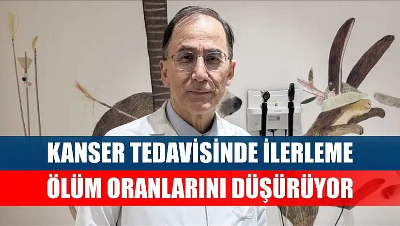 Kanser tedavisinde ilerleme ölüm oranlarını düşürüyor