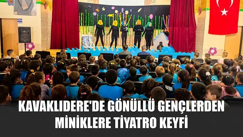 Kavaklıdere'de gönüllü gençlerden miniklere tiyatro keyfi