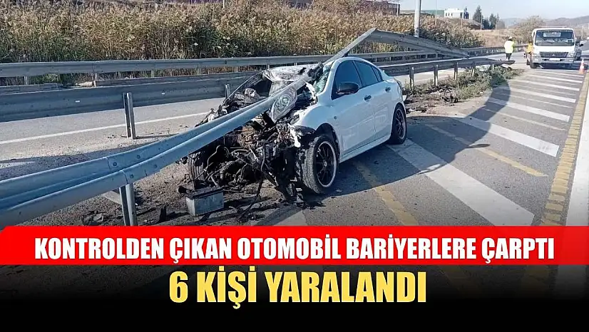Kontrolden çıkan otomobil bariyerlere çarptı 6 kişi yaralandı