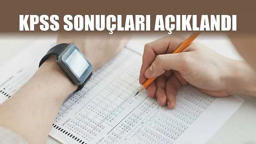 KPSS sonuçları açıklandı