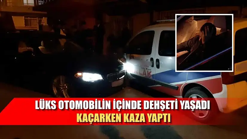 Lüks otomobilin içinde dehşeti yaşadı, kaçarken kaza yaptı