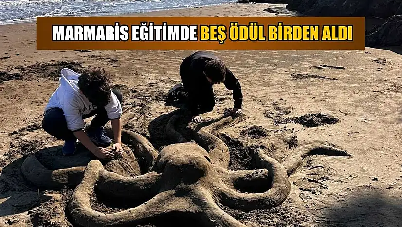 Marmaris'e eğitimde beş ödül birden aldı