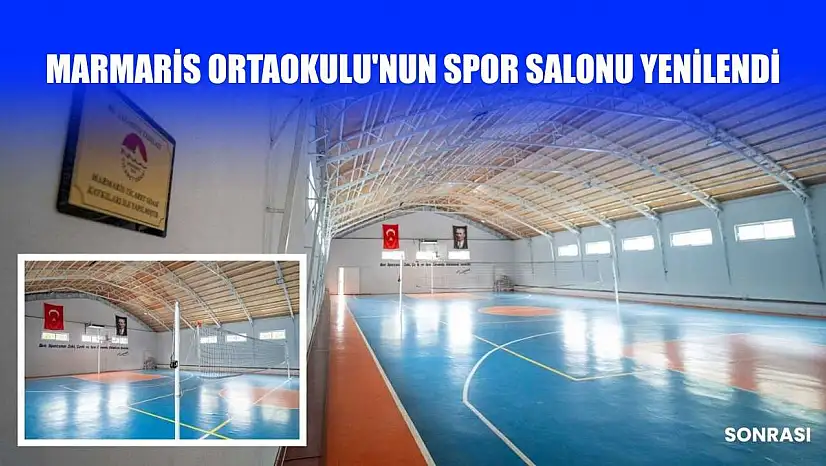 Marmaris Ortaokulu'nun spor salonu yenilendi