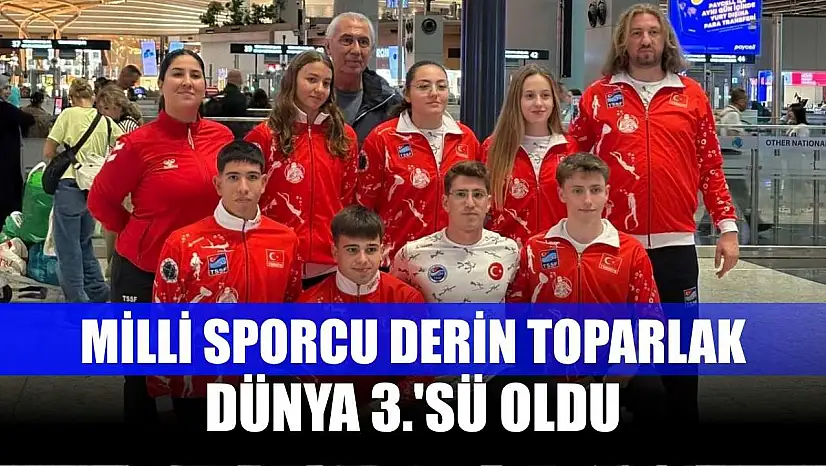 Milli sporcu Derin Toparlak, dünya 3.'sü oldu