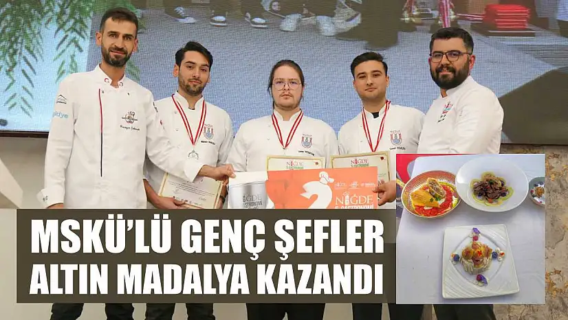 MSKÜ'lü Genç Şefler, Altın Madalya Kazandı