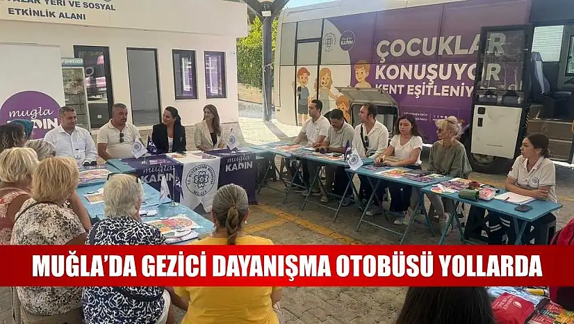 Muğla'da Gezici Dayanışma Otobüsü Yollarda