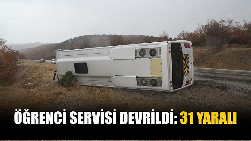 Öğrenci servisi devrildi: 31 yaralı