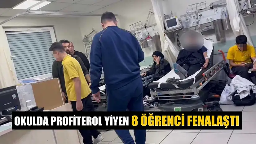 Okulda profiterol yiyen 8 öğrenci fenalaştı