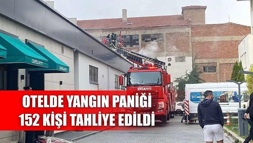 Otelde yangın paniği: 152 kişi tahliye edildi