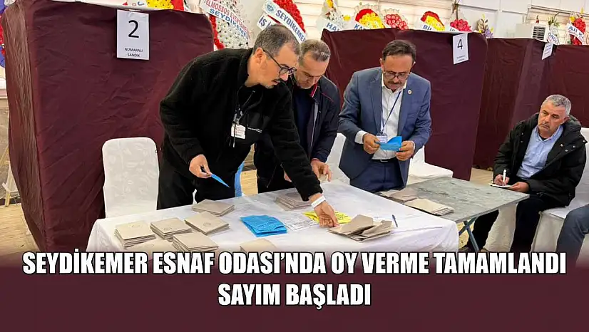 Seydikemer Esnaf Odası'nda oy verme tamamlandı, sayım başladı